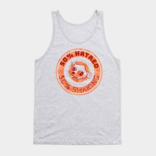 50% Hatred 50% Shaking Dog Tank Top